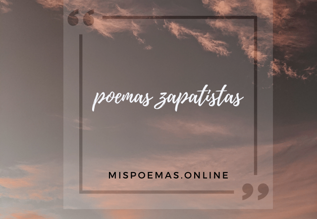 poemas zapatistas