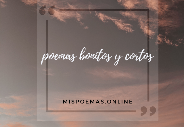 poemas bonitos y cortos