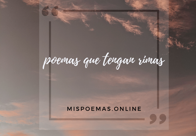 poemas que tengan rimas