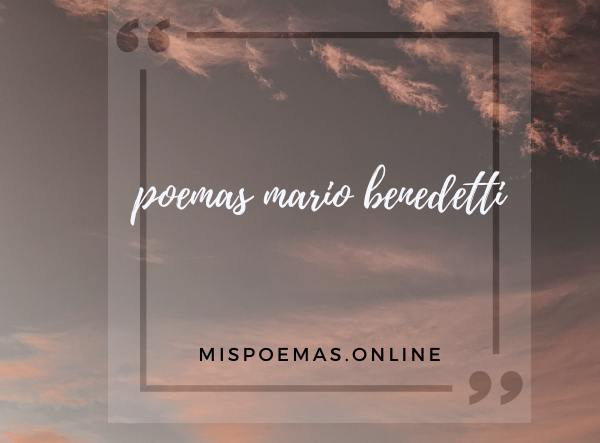 poemas mario benedetti