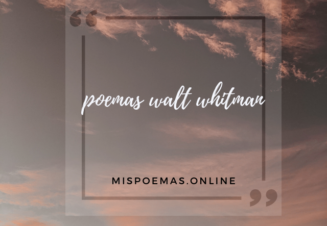 poemas walt whitman