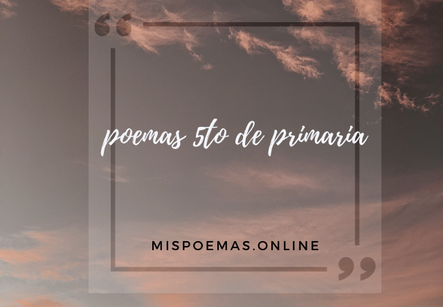 poemas 5to de primaria