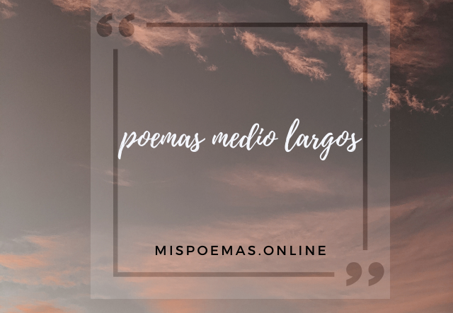 poemas medio largos