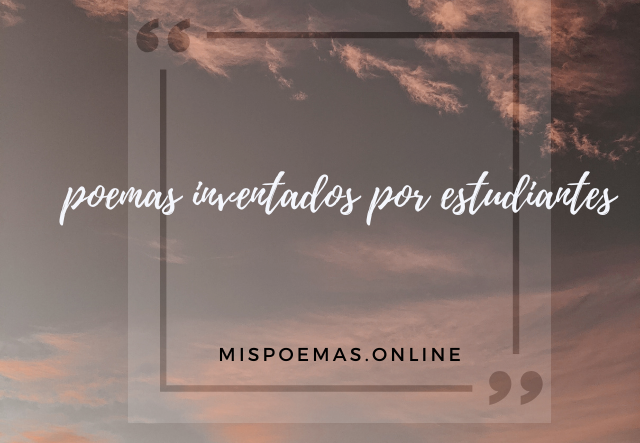 poemas inventados por estudiantes