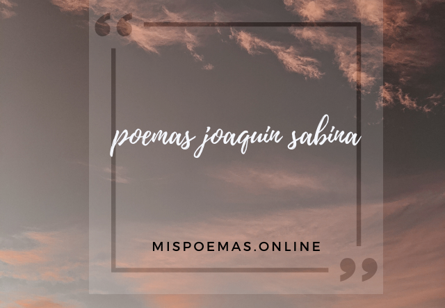 poemas joaquin sabina