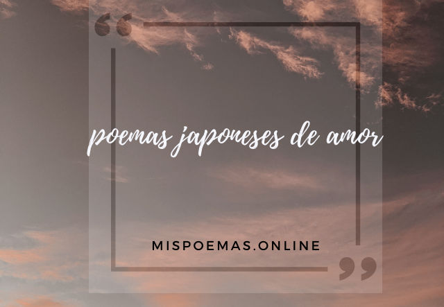 poemas japoneses de amor