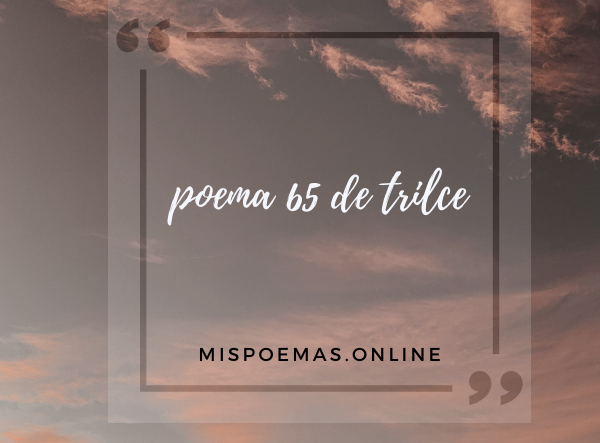 poema 65 de trilce