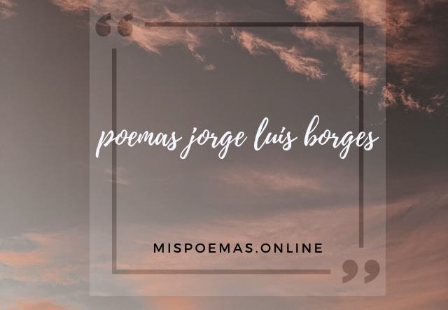 poemas jorge luis borges