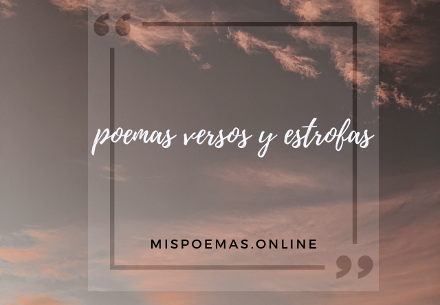 poemas versos y estrofas